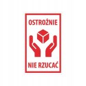 Etykiety ostrzegawcze-OSTROŻNIE NIE RZUCAĆ 50×80 500szt