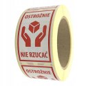Etykiety ostrzegawcze-OSTROŻNIE NIE RZUCAĆ 50×80 500szt
