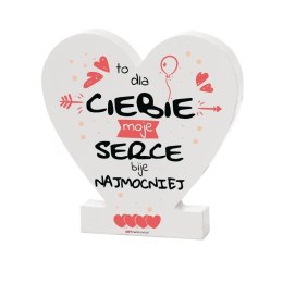 Serce stojące TO DLA CIEBIE MOJE SERCE BIJE NAJMOCNIEJ